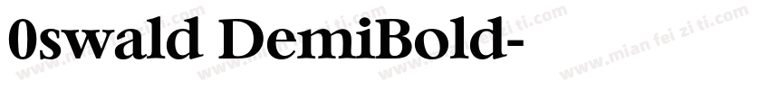 0swald DemiBold字体转换